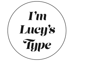 I&#39;m Lucy&#39;s Type
