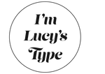 I'm Lucy's Type
